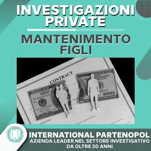 Investigazioni private mantenimento figli