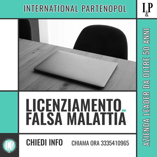 Licenziamento falsa malattia